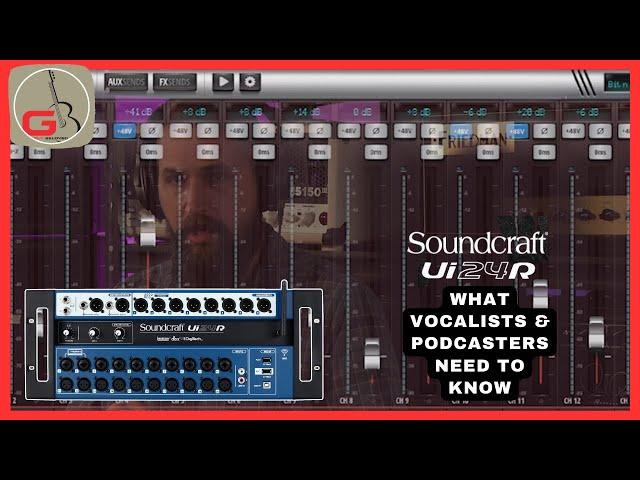 Soundcraft Ui24R 24-Channel Mixer & Digital Interface | What We've Learned | Part I