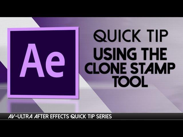 AV ULTRA After Effects QUICK TIP-  Clone Stamp in After Effects, Remove objects in video