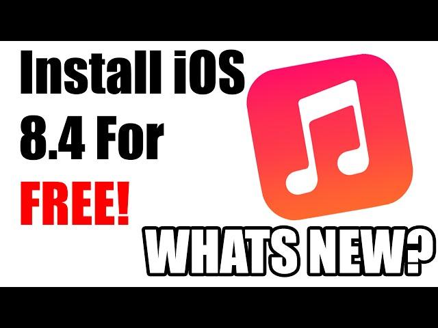 Download iOS 8 4 Beta 1 For Free | What's New?