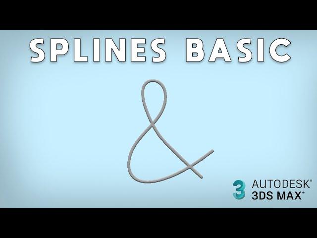 Splines in 3DS Max 2024 - The Basics