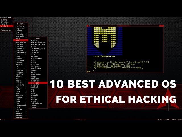 10 Best Linux Distros For Ethical Hacking & Penetration Testing