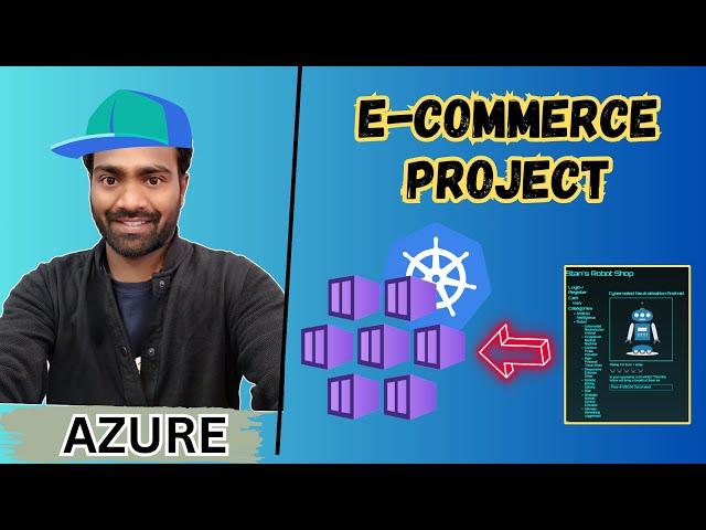 Day - 17 | Deploy an E-Commerce Project on Azure Kubernetes Service | Step By Step Guide Project AKS