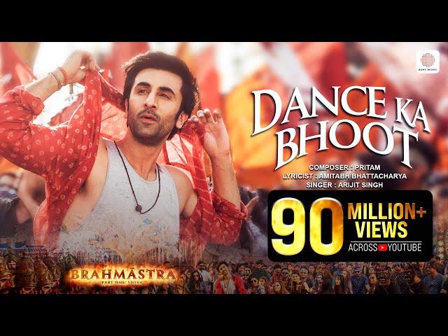 Dance Ka Bhoot - Brahmāstra | Ranbir Kapoor | Alia Bhatt | Pritam | Arijit Singh | Amitabh B.