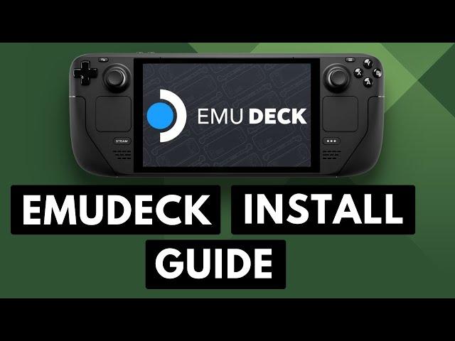 Easy Steam Deck EmuDeck Guide | How to Download, Install, and Set Everything Up?