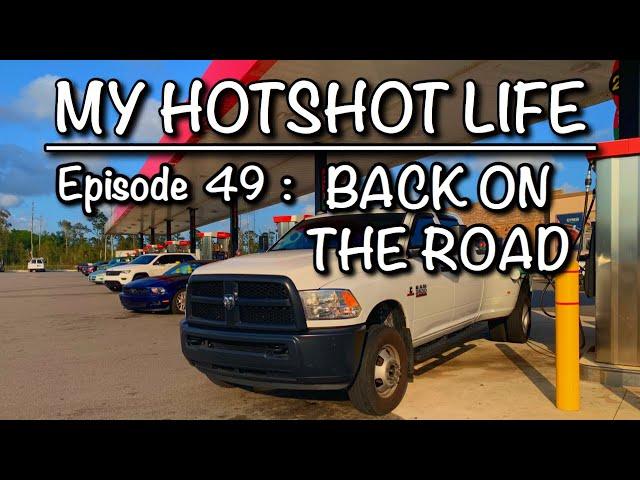 My Hotshot Life : Ep 49 Back On The Road