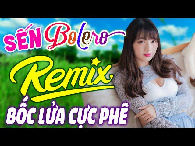 Nhạc Trữ Tình Remix Cả Xóm Phê - LK BOLERO REMIX 2023 MỚI ĐÉT | Nhạc Vàng Remix SÔI ĐỘNG 2024