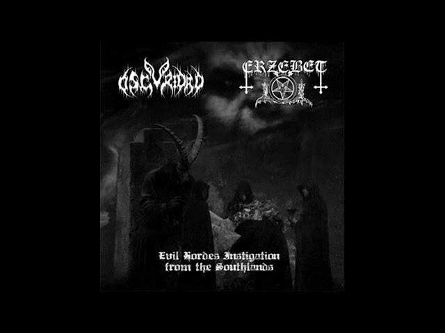 Oscuridad / Erzebet - Evil Hordes Instigation from the Southlands