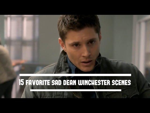 15 favorite sad Dean Winchester scenes