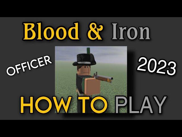 Blood And Iron Officer EXPLAINED | Roblox