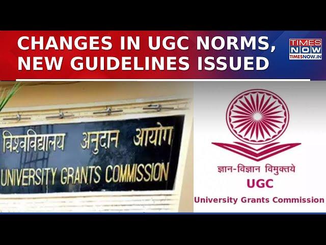 UGC Norms Shares New Guidelines, National Eligibility Test Not Necessary For Assistant Prof Post