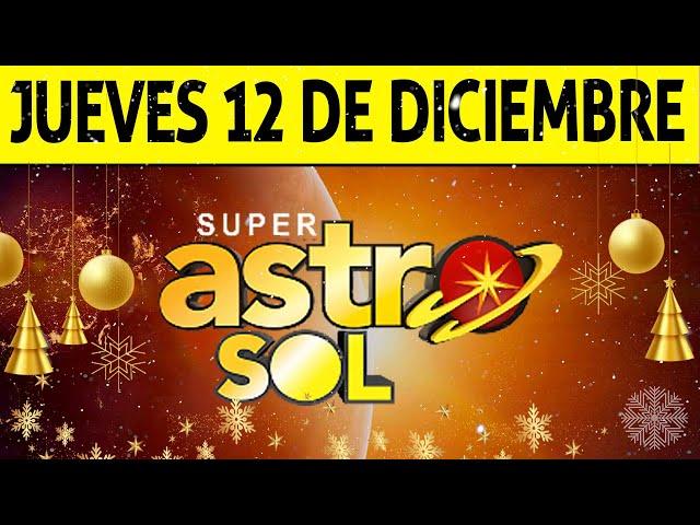 Resultado de ASTRO SOL del Jueves 12 de Diciembre de 2024  SUPER ASTRO 