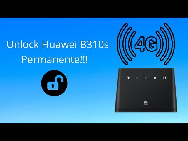 Huawei B310S-518 Bluetelecomm Desbloqueo Permanente ;) | Fercheishon Tech