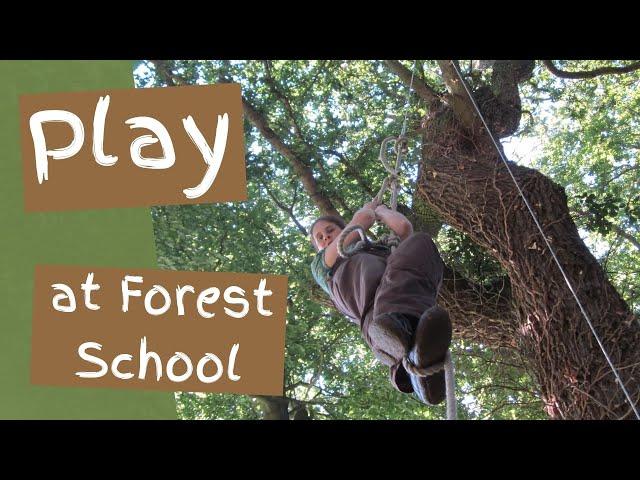 Play at Forest School – The Importance of Play in Nature