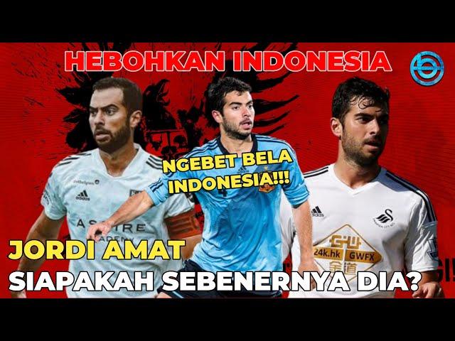 Mengenal Jordi Amat : Pemain Eks Timnas Muda Spanyol Yang Siap Membela Timnas Indonesia