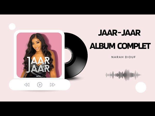 Narah Diouf - Jaar Jaar (Album complet)