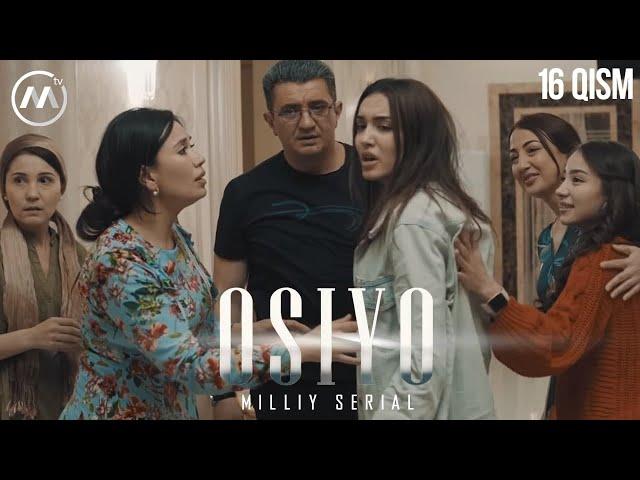 Osiyo (milliy serial) 16-qism | Осиё (миллий сериал) 16-қисм