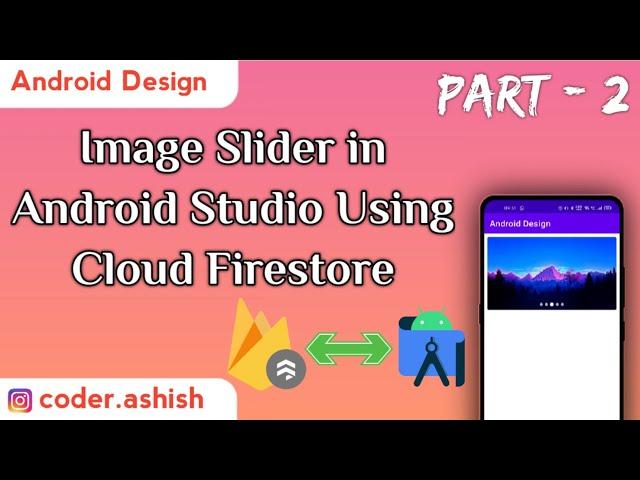 Auto Images Slider with Firestore | Without ViewPager | @CodeByAshish