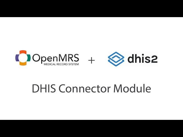 OpenMRS DHIS2 Connector Module demo