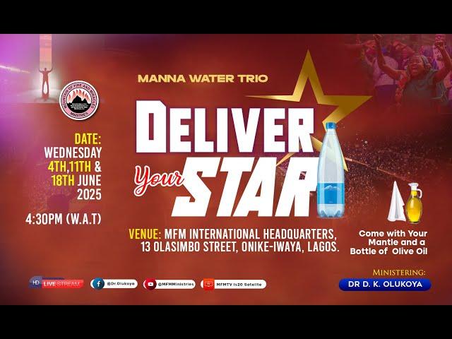 DELIVER YOUR STAR (3) - MFM MANNA WATER 18-06-2025  DR D.K. OLUKOYA