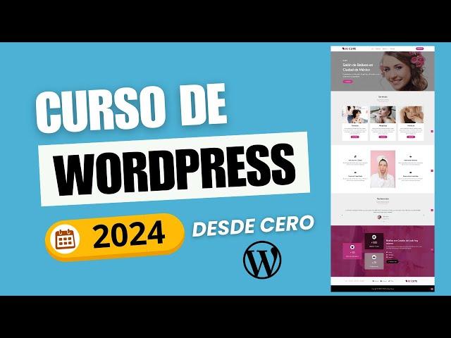 Curso de WORDPRESS 2024 DESDE CERO Completo y Gratis