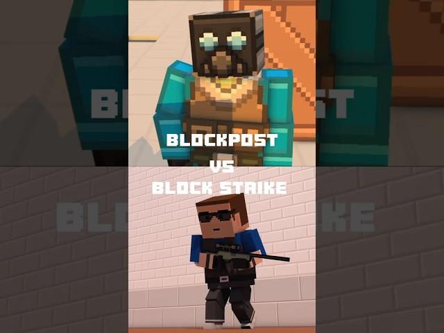 Block Strike vs Blockpost mobile