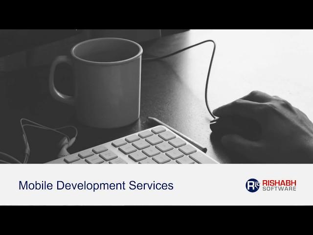 Mobile App Development Services - Rishabh Software