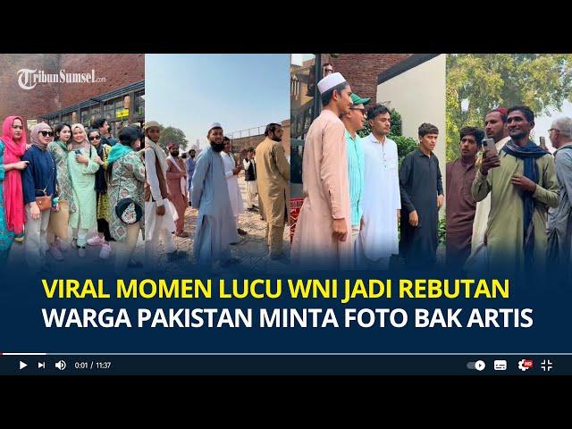 Viral Momen Lucu Wanita WNI jadi Rebutan Warga Pakistan Minta Foto Bak Artis, Petugas Turun Tangan