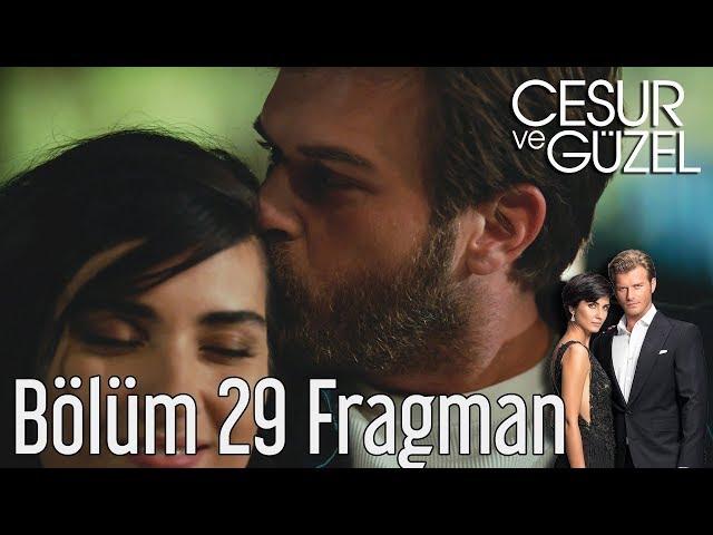 CESUR VE GUZEL 29 BOLUM FRAGMAN 1