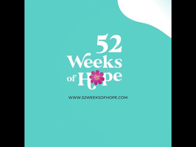 52 Weeks Of Hope - Official Podcast Trailer