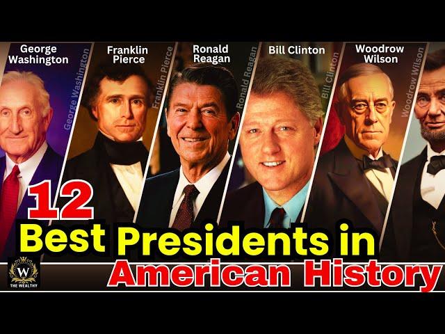 The 12 Best Presidents in American History