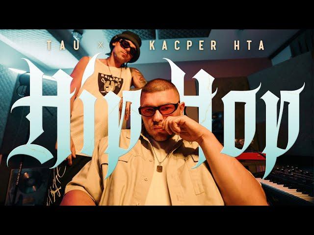 Tau - Hip Hop feat. Kacper HTA x Sara DeepSoul (prod. Tau)