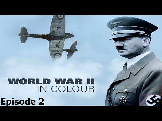 World War II In Colour: Episode 2 - Lightning War (WWII Documentary)