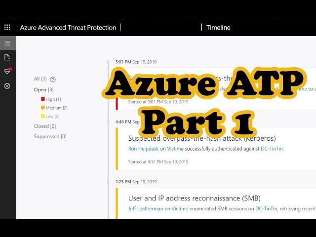 Protecting with Azure ATP | Part 1 : Essentials