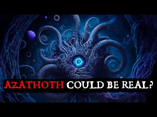 AZATHOTH: Could It Be REAL? Historical Data, Theories, and More