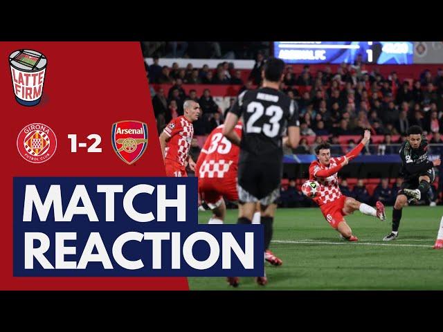 Girona 1-2 Arsenal - Match Reaction *LIVE*