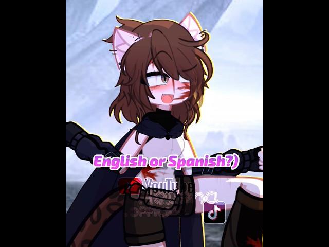 ENGLISH OR SPANISH?)️‍ #shorts #gacha #meme #englishorspanish