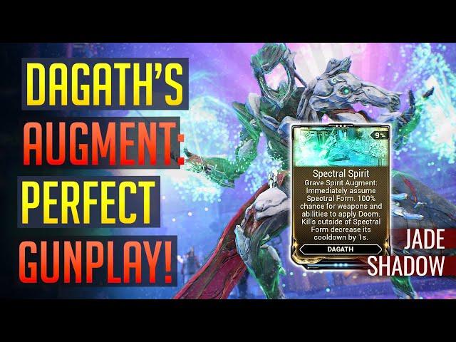 Dagath's Augment: Gunplay Prime? | Jade Shadow