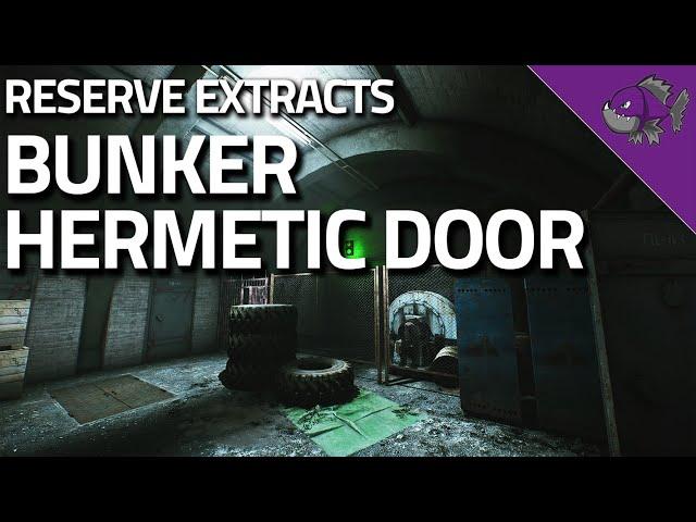 Bunker Hermetic Door - Reserve Extract Guide - Escape From Tarkov