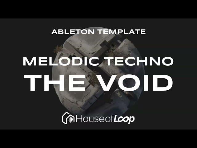 The Void | Melodic Techno | Ableton Template