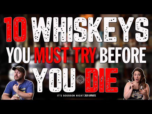 10 Whiskeys You Should Try Before You Die (2024 Update)