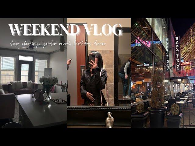 Weekend Vlog | deep cleaning, gender reveal, birthday dinner..