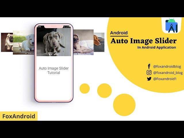 Auto Image Slider - Android Studio Tutorial || Image Slider || Foxandroid || 2021