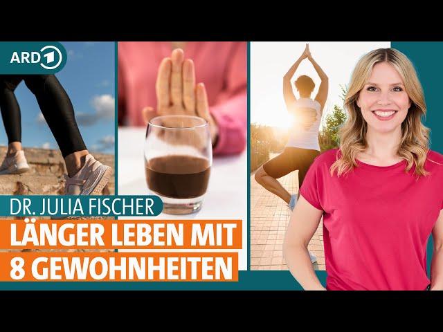 Gesunde Ernährung und gute Gewohnheiten für ein langes Leben | Dr. Julia Fischer | ARD Gesund