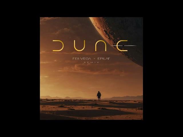 DUNE (HARDTECHNO REMIX) (FEII VEGA x EPILAF REMIX)