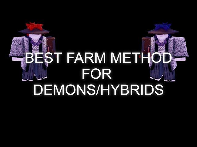 Best Farm Method for Demons/Hybrids - Demon Slayer: Midnight Sun