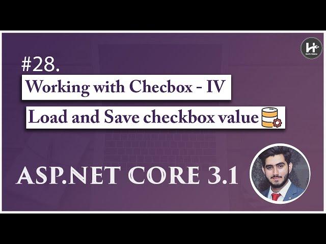 #28. Working with Checkbox - IV | Load and Save Checkboxes-IV in Asp.Net Core MVC Complete Course