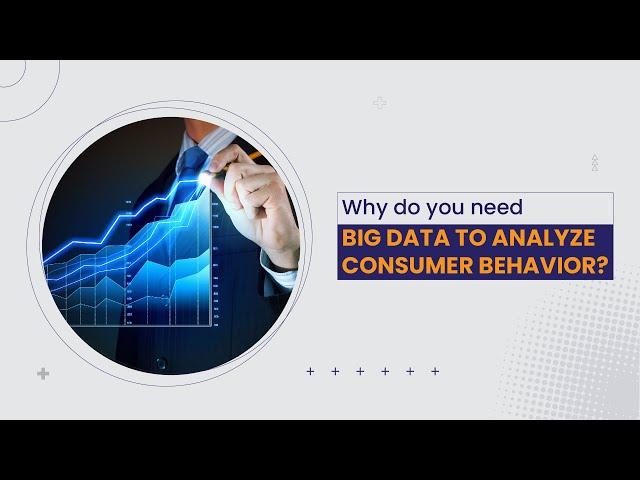 #ONPASSIVE | Role of Big Data in Consumer Behavior Analysis