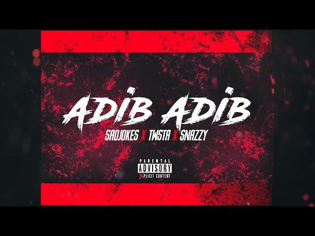 ADiB ADiB - SadJokes  TW$TA  Snazzy