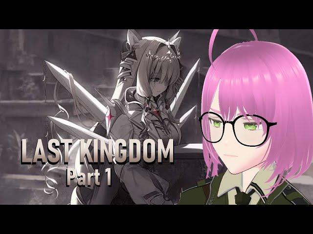 GODDESS OF VICTORY: NIKKE | LAST KINGDOM Part 1 Playthrough