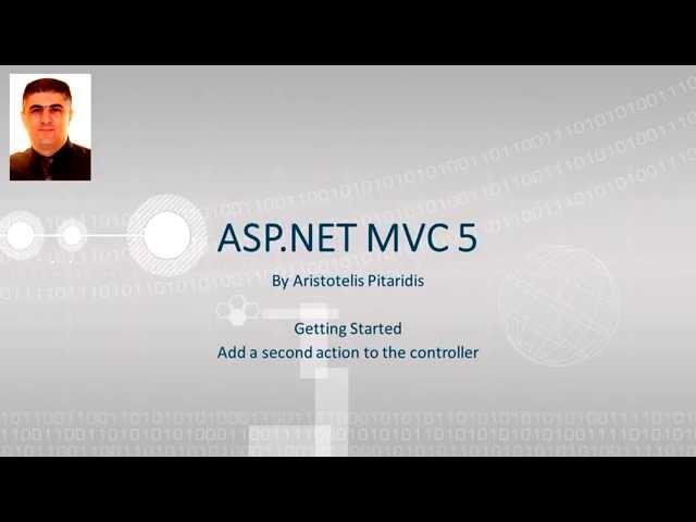 ASP.NET MVC 5 : 2.6 Getting Started - Add a second action to the controller